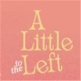 alittletotheleft往左一点